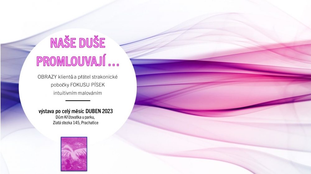 Plakát akce VÝSTAVA: Naše duše promlouvají