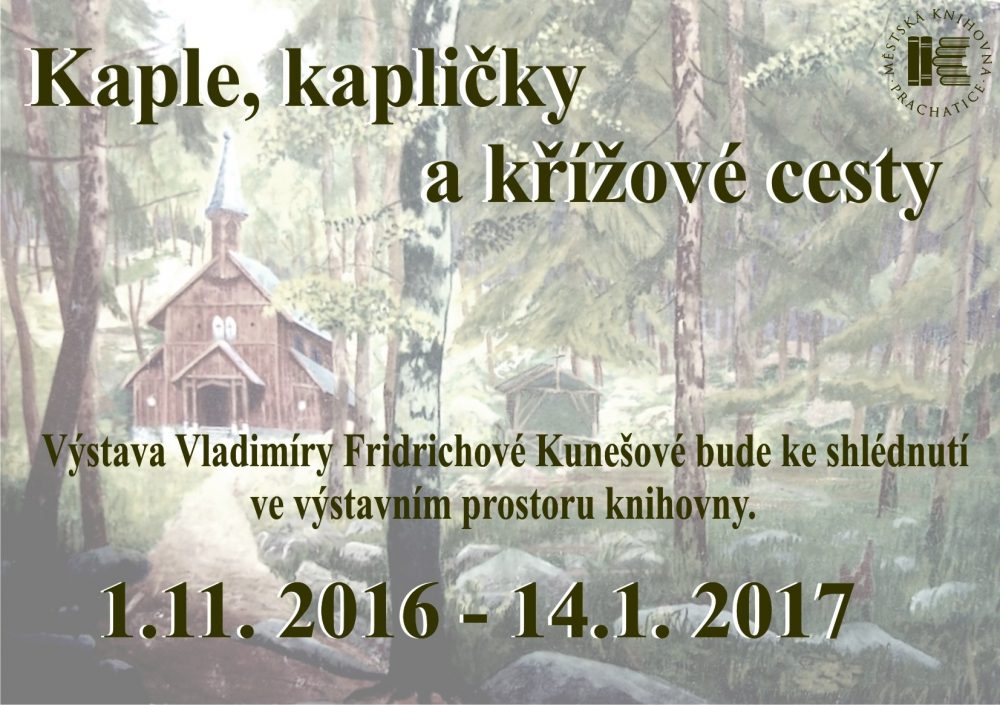 Plakát akce VÝSTAVA: Kaple, kapličky a křížové cesty